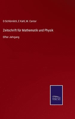 O Schlömilch, E Kahl, M Cantor - Zeitschrift für Mathematik und Physik, Inbunden