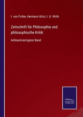 Zeitschrift fr Philosophie und philosophische Kritik 1