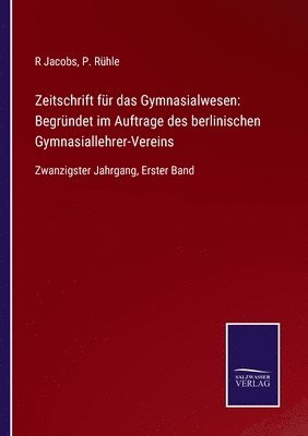 bokomslag Zeitschrift fur das Gymnasialwesen