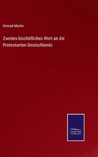 bokomslag Zweites bischfliches Wort an die Protestanten Deutschlands