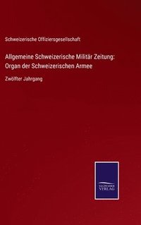bokomslag Allgemeine Schweizerische Militr Zeitung
