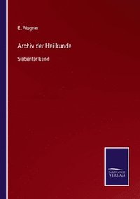 bokomslag Archiv der Heilkunde