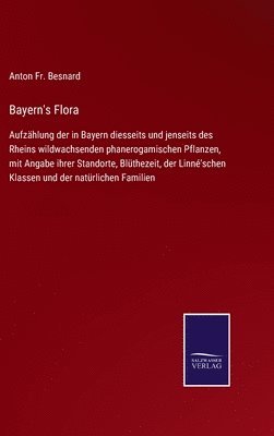 Anton Besnard, Anton Fr. Besnard - Bayern's Flora, Inbunden