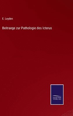 Beitraege zur Pathologie des Icterus 1