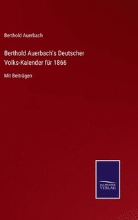 bokomslag Berthold Auerbach's Deutscher Volks-Kalender fr 1866