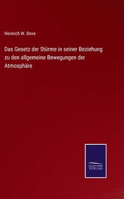 Das Gesetz der Strme in seiner Beziehung zu den allgemeine Bewegungen der Atmosphre 1