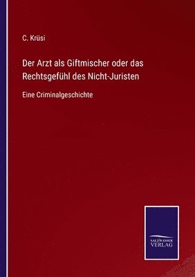 Der Arzt als Giftmischer oder das Rechtsgefhl des Nicht-Juristen 1