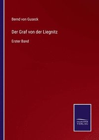 bokomslag Der Graf von der Liegnitz