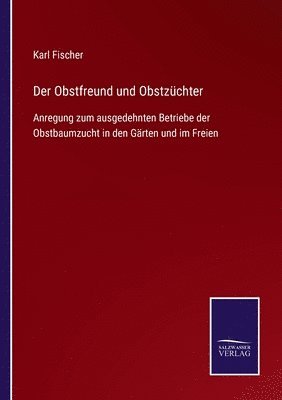 bokomslag Der Obstfreund und Obstzchter