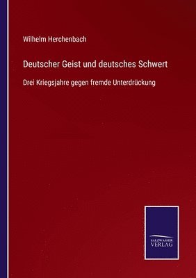 bokomslag Deutscher Geist und deutsches Schwert