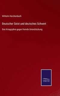 bokomslag Deutscher Geist und deutsches Schwert