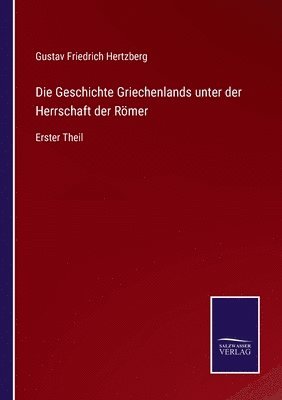 Die Geschichte Griechenlands unter der Herrschaft der Rmer 1