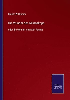 Wunder des Mikroskops