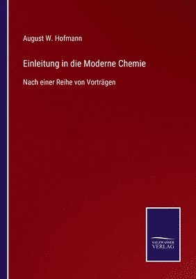 Einleitung in die Moderne Chemie 1