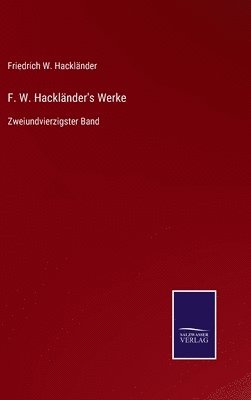F. W. Hackländer's Werke