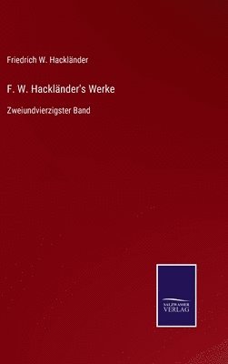 F. W. Hacklnder's Werke 1