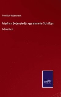 bokomslag Friedrich Bodenstedt's gesammelte Schriften