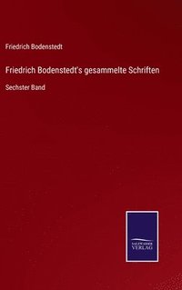 bokomslag Friedrich Bodenstedt's gesammelte Schriften