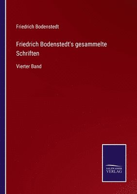 bokomslag Friedrich Bodenstedt's gesammelte Schriften