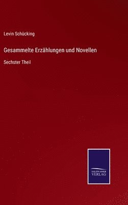 bokomslag Gesammelte Erzhlungen und Novellen