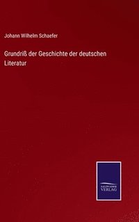 bokomslag Grundri der Geschichte der deutschen Literatur