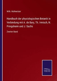 bokomslag Handbuch der physiologischen Botanik in Verbindung mit A. de Bary, Th. Irmisch, N. Pringsheim und J. Sachs