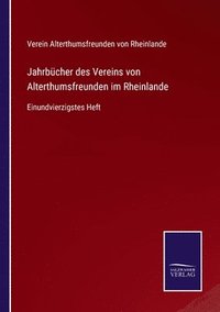 bokomslag Jahrbucher des Vereins von Alterthumsfreunden im Rheinlande