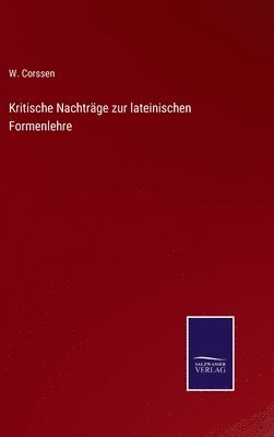 bokomslag Kritische Nachtrge zur lateinischen Formenlehre