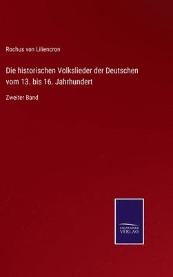 bokomslag historischen Volkslieder der Deutschen vom 13. bis 16. Jahrhundert