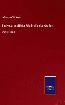 bokomslag Ein Husarenoffizier Friedrich's des Groen