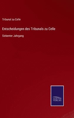 Entscheidungen des Tribunals zu Celle 1