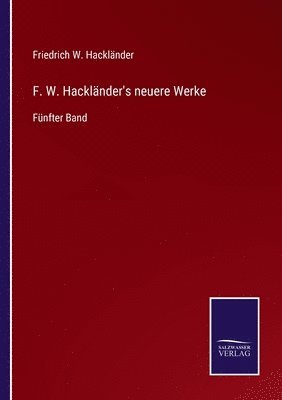 F. W. Hacklnder's neuere Werke 1