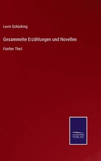 bokomslag Gesammelte Erzhlungen und Novellen