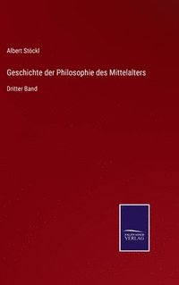 bokomslag Geschichte der Philosophie des Mittelalters