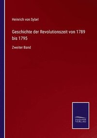 bokomslag Geschichte der Revolutionszeit von 1789 bis 1795