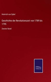 bokomslag Geschichte der Revolutionszeit von 1789 bis 1795