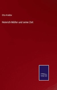 bokomslag Heinrich Müller und seine Zeit
