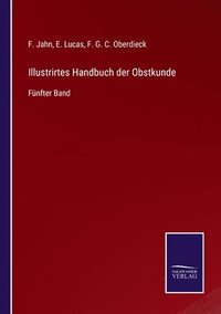 bokomslag Illustrirtes Handbuch der Obstkunde