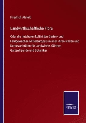 bokomslag Landwirthschaftliche Flora