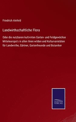 bokomslag Landwirthschaftliche Flora