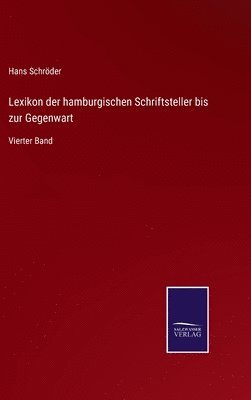 Lexikon der hamburgischen Schriftsteller bis zur Gegenwart 1