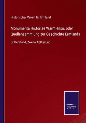 bokomslag Monumenta Historiae Warmiensis oder Quellensammlung zur Geschichte Ermlands