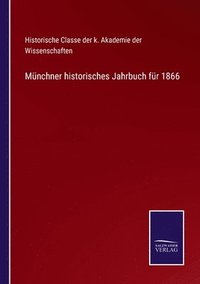 bokomslag Munchner historisches Jahrbuch fur 1866