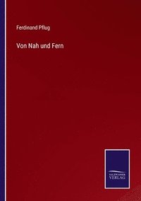 bokomslag Von Nah und Fern