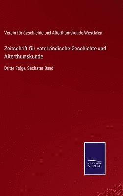 bokomslag Zeitschrift fr vaterlndische Geschichte und Alterthumskunde