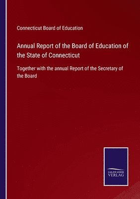 bokomslag Annual Report of the Board of Education of the State of Connecticut