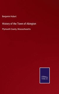bokomslag History of the Town of Abington