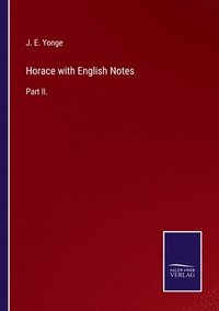 bokomslag Horace with English Notes