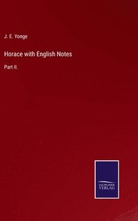 bokomslag Horace with English Notes