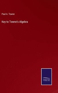 bokomslag Key to Towne's Algebra